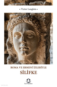 Roma ve Ermeni İzleriyle Silifke