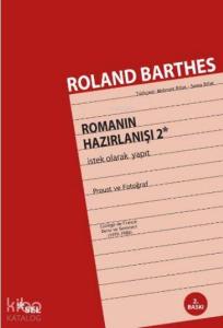 Romanın Hazırlanışı 2; İstek Olarak Yapıt