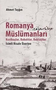 Romanya Müslümanları; Kızılbaşlar, Babalılar, Bektaşiler İsimli Risale Üzerine