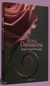 Rosa Damascena