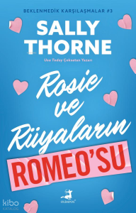 Rosie ve Rüyaların Romeo'su - Beklenmedik Karşılaşmalar 3