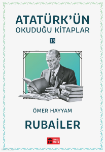 Rubailer;Atatürk'ün Okuduğu Kitaplar 15