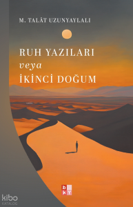 Ruh Yazıları veya İkinci Doğum
