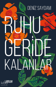 Ruhu Geride Kalanlar
