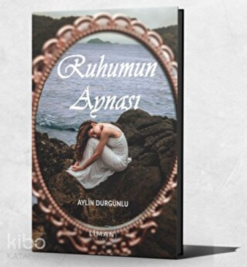 Ruhumun Aynası