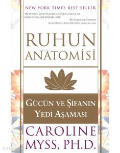 Ruhun Anatomisi; Gücün ve Şifanın Yedi Aşaması