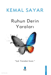 Ruhun Derin Yaraları; Işık Yaradan Sızar