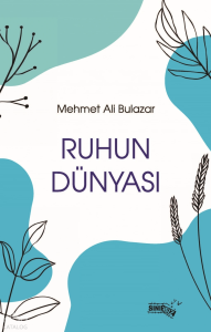 Ruhun Dünyası