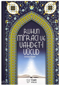 Ruhun Mi'racı ve Vahdet-i Vücud