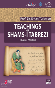 Rumi's Master - Teachings Of Shams-i Tabrezi