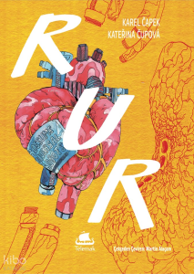 RUR: Rossum'un Üniversal Robotları