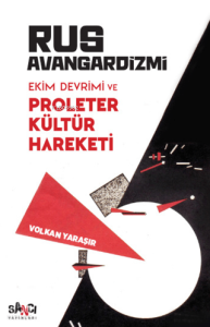 Rus Avangardizmi;Ekim Devrimi ve Proleter Kültür Hareketi