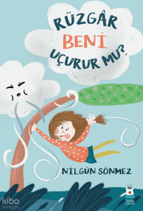 Rüzgâr Beni Uçurur mu?