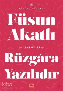 Rüzgara Yazılıdır