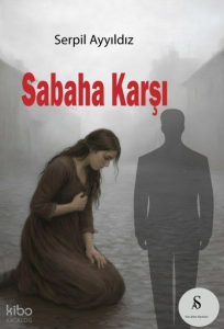 Sabaha Karşı