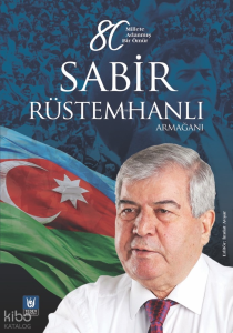 Sabir Rüstemhanlı Armağanı