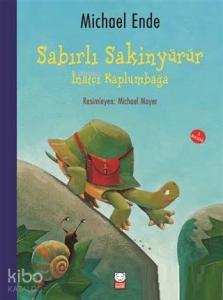 Sabırlı Sakinyürür - İnatçı Kaplumbağa