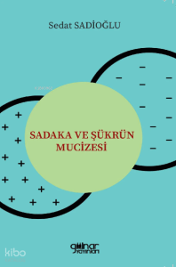 Sadaka ve Şükrün Mucizesi