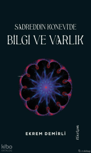 Sadrettin Konevi'de Bilgi ve Varlık