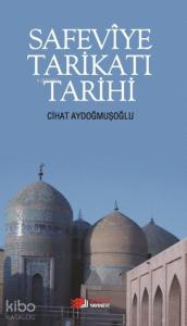 Safevîye Tarikat Tarihi
