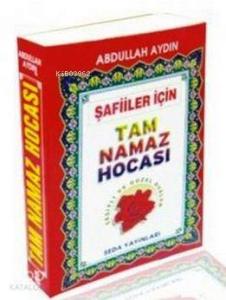 Şafiiler İçin Tam Namaz Hocası