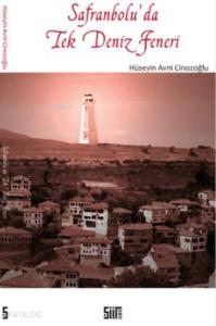 Safranbolu'da Tek Deniz Feneri