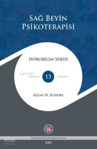 Sağ Beyin Psikoterapisi - Nörobilim Serisi 15