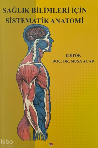 Sağlık Bilimleri İçin Sistematik Anatomi