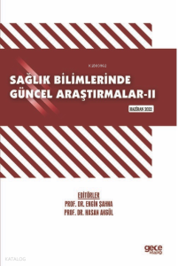Sağlık Bilimlerinde Güncel Araştırmalar-II / Haziran 2022