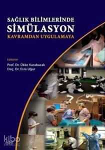 Sağlık Bilimlerinde Simülasyon - Kavramdan Uygulamaya