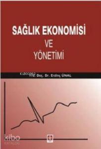 Sağlık Ekonomisi ve Yönetimi