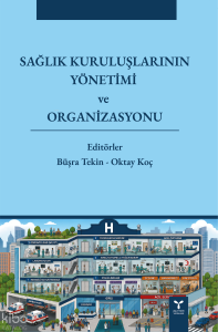 Sağlık Kuruluşlarının Yönetimi ve Organizasyonu