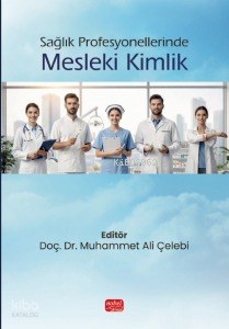 Sağlık Profesyonellerinde Mesleki Kimlik