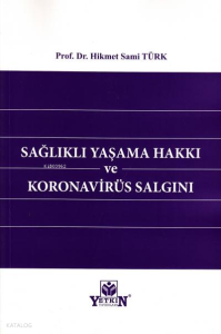 Sağlıklı Yaşama Hakkı ve Koronavirüs Salgını