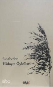 Sahabeden Hidayet Öyküleri