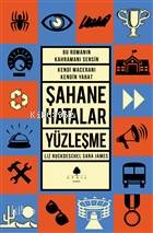 Şahane Hatalar - Yüzleşme