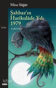 Şahbaz'ın Harikulâde Yılı 1979