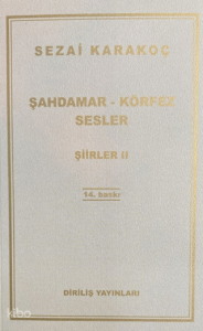 Şahdamar - Körfez - Sesler ;Şiirler II