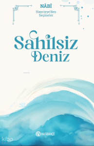 Sahilsiz Deniz;Hayriyye'den Seçmeler