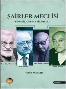 Şairler Meclisi;Tematik Okuma Biçimleri