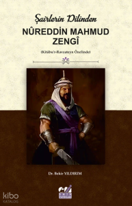 Şairlerin Dilinden, Nûreddin Mahmud Zengî
