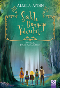 Saklı Dünyaya Yolculuk