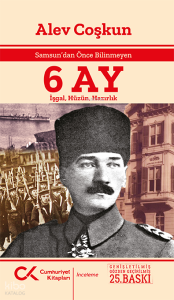 Samsun'dan Önce Bilinmeyen 6 Ay; İşgal, Hüzün, Hazırlık