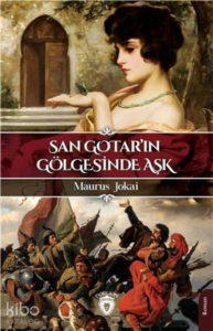 San Gotarın Gölgesinde Aşk