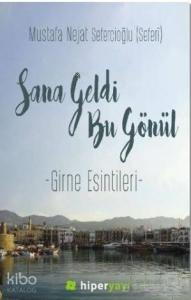 Sana Geldi Bu Gönül; Girne Esintileri