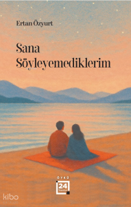Sana Söyleyemediklerim