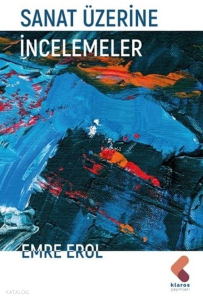 Sanat Üzerine İncelemeler