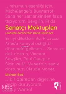 Sanatçı Mektupları; Leonardo da Vinci'den David Hockney'e
