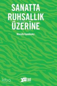 Sanatta Ruhsallık Üzerine