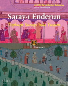 Saray-ı Enderun; Topkapı Sarayı'nda Yaşam